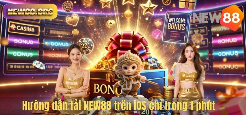 NEW88 Ra Mắt Trên iOS – Hướng Dẫn Tải Ứng Dụng Chỉ Trong 1 Phút Hướng dẫn tải NEW88 trên iOS chỉ trong 1 phút